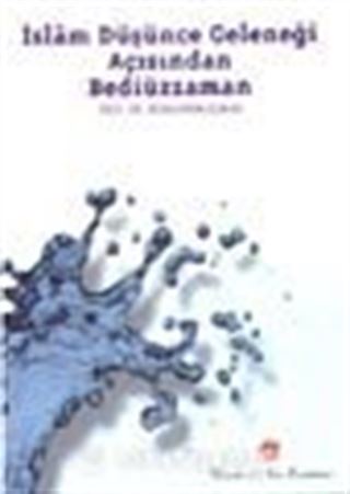 İslam Düşünce Geleneği Açısından Bediüzzaman