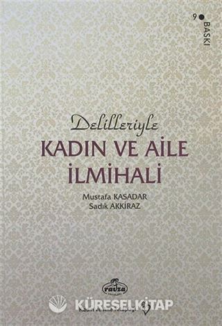 Delilleriyle Kadın ve Aile İlmihali (Şamua Ciltli)