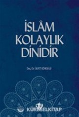 İslam Kolaylık Dinidir