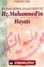 Hz. Muhammed'in Hayatı