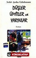 Düşler Ümitler ve Yarınlar