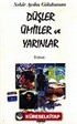 Düşler Ümitler ve Yarınlar