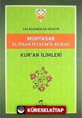 Muhtasar El-İtkan Fi Ulum'il-Kur'an / Kuran İlimleri (Yeşil kapak)