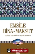 Emsile Bina - Maksud