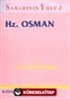 Hz. Osman / Sahabinin Yolu 3