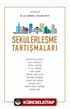 Sekülerleşme Tartışmaları
