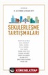 Sekülerleşme Tartışmaları