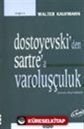 Dostoyevski'den Sartre'a Varoluşçuluk