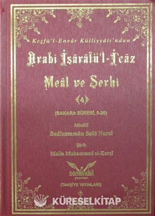 Keşfü'l-Envar Külliyatından Arabi İşaratü'l-İcaz Meal ve Şerhi 4