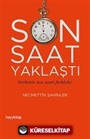 Son Saat Yaklaştı