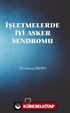 İşletmelerde İyi Asker Sendromu