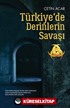 Türkiye'de Derinlerin Savaşı