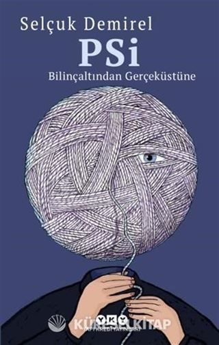 Psi-Bilinçaltından Gerçeküstüne