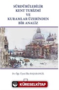 Sürdürülebilir Kent Turizmi Ve Kuramlar Üzerinden Bir Analiz