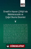 Orwell'in Hayvan Çiftliği'nde Metinlerarasılık ve Çoğul Okuma