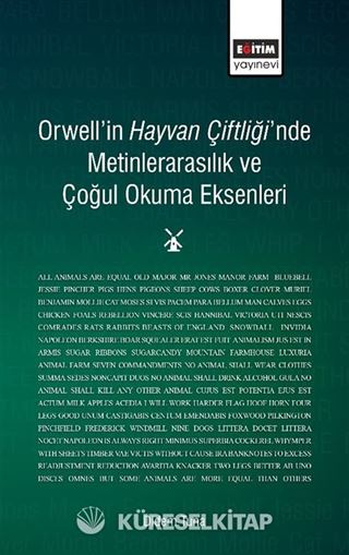 Orwell'in Hayvan Çiftliği'nde Metinlerarasılık ve Çoğul Okuma