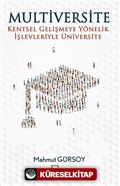 Multiversite Kentsel Gelişmeye Yönelik İşlevleriyle Üniversite