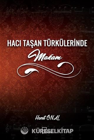 Hacı Taşan Türkülerinde Makam
