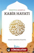 Nimetiyle Azabıyla Kabir Hayatı