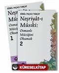 Neşriyat-ı Musıki: Osmanlı Müziğini Okumak (2 Cilt Takım)