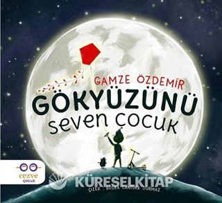 Gökyüzünü Seven Çocuk