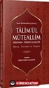 Ta'limü'l Müteallim Öğretmen-Öğrenci İlişkileri (Türkçe-Arapça)