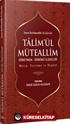 Ta'limü'l Müteallim Öğretmen-Öğrenci İlişkileri (Türkçe-Arapça)