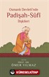 Osmanlı Devleti'nde Padişah-Sufi İlişkileri