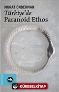 Türkiye'de Paranoid Ethos