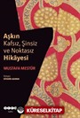 Aşkın Kafsız, Şinsiz ve Noktasız Hikayesi