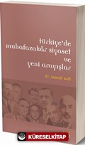 Türkiye'de Muhafazakar Siyaset ve Yeni Arayışlar