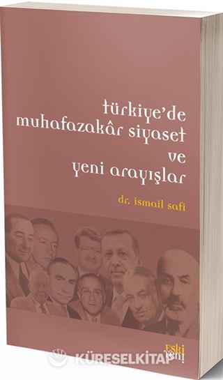 Türkiye'de Muhafazakar Siyaset ve Yeni Arayışlar