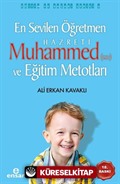 En Sevilen Öğretmen Hz. Muhammed (s.a.v) ve Eğitim Metotları