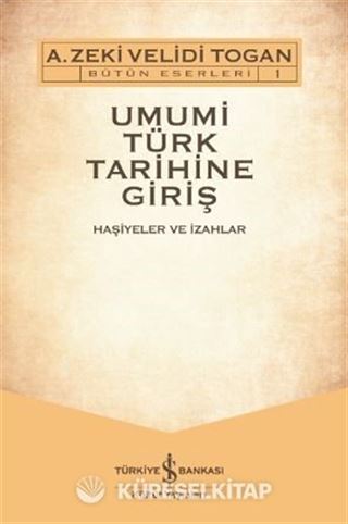 Umumi Türk Tarihine Giriş (2 Cilt)