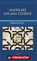 Hadisleri Anlama Üzerine