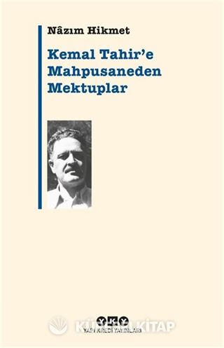 Kemal Tahir'e Mahpusaneden Mektuplar