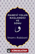 Manevi Yolun Başlangıcı ve Sonu