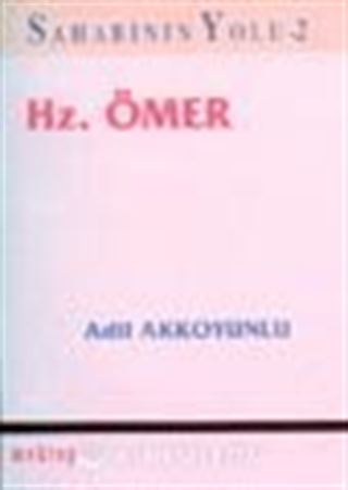 Hz. Ömer / Sahabinin Yolu 2