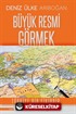 Büyük Resmi Görmek