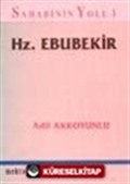 Hz. Ebubekir / Sahabinin Yolu - 1