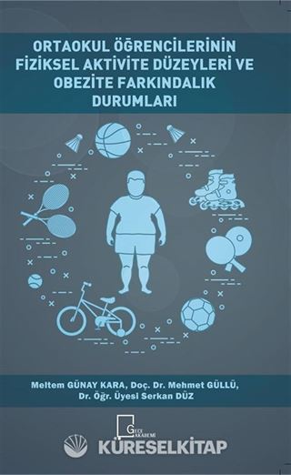 Ortaokul Öğrencilerinin Fiziksel Aktivite Düzeyleri ve Obezite Farkındalık Durumları