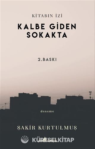 Kitabın İzi / Kalbe Giden Sokakta