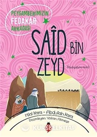 Peygamberimizin Fedakar Arkadaşı Said Bin Zeyd