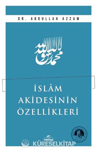 İslam Akidesinin Özellikleri
