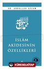 İslam Akidesinin Özellikleri