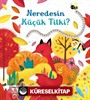 Neredesin Küçük Tilki?