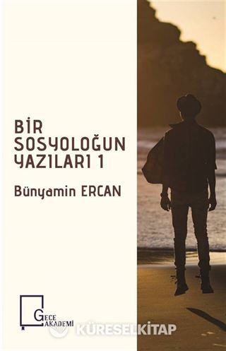 Bir Sosyoloğun Yazıları 1