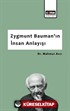 Zygmunt Bauman'ın İnsan Anlayışı