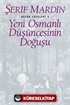 Yeni Osmanlı Düşüncesinin Doğuşu