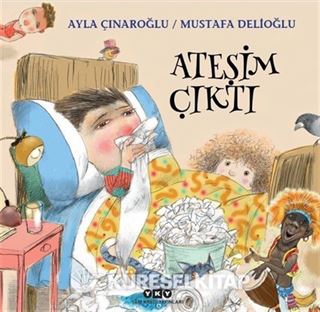 Ateşim Çıktı